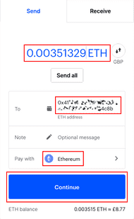 Next, add select to pay with Ethereum. Then type the amount of ETH you want to send to your MetaMask wallet, and then your MetaMask wallet's address. Once you've checked the wallet address you've entered, click Continue.