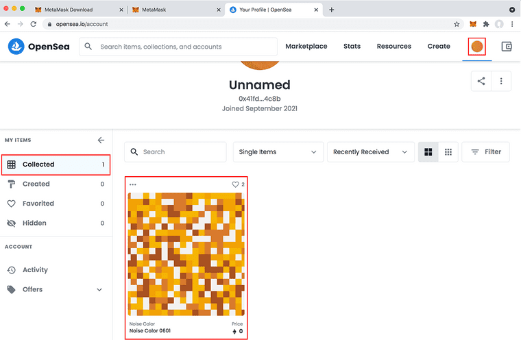 To view the new NFT within your collection, click your avatar in OpenSea's top navigation bar. You'll be taken to the Collected tab where you'll see the token you now own.
