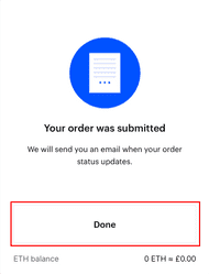 Click Done. Coinbase will send you an email when your ETH is ready.