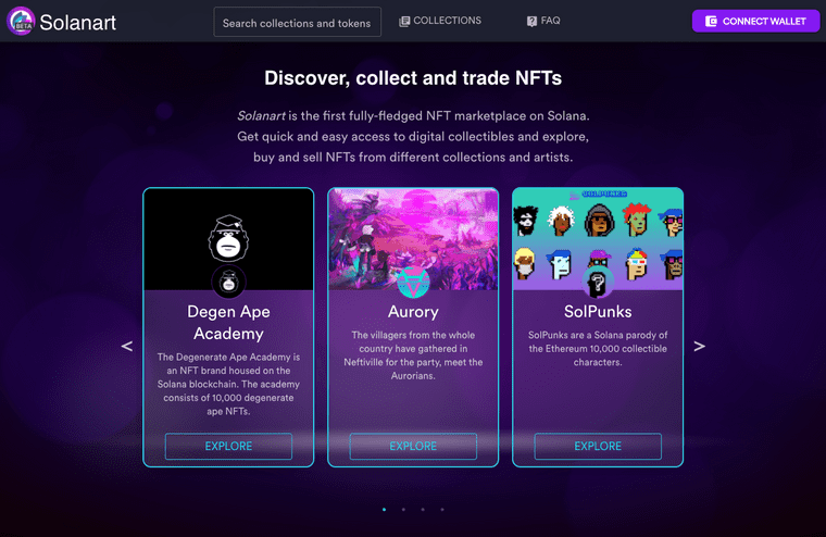 Solanart is the Solana chain's version of OpenSea.